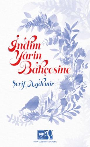 İndim Yârin Bahçesine Şerif Aydemir