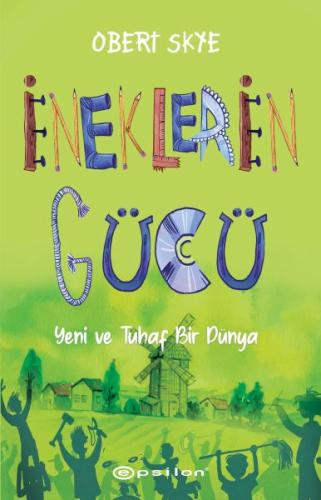 İneklerin Gücü Yeni ve Tuhaf Bir Dünya %10 indirimli Obert Skye