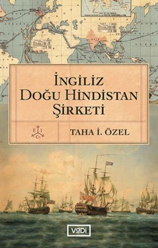 İngiliz Doğu Hindistan Şirketi %10 indirimli Taha İ. Özel