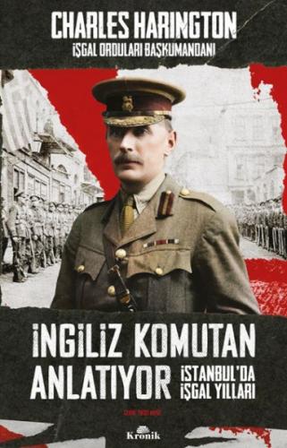 İngiliz Komutan Anlatıyor %20 indirimli Charles Harington