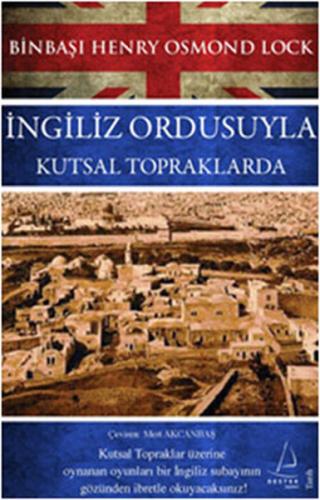 İngiliz Ordusuyla Kutsal Topraklarda Henry Osmond Lock