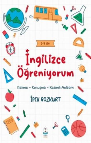 İngilizce Öğreniyorum %13 indirimli İpek Bozatlı