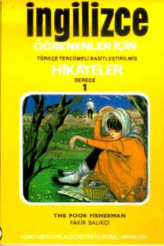 İngilizce Türkçe Hikayeler Derece 1 Kitap 3 Fakir Balıkçı %14 indiriml