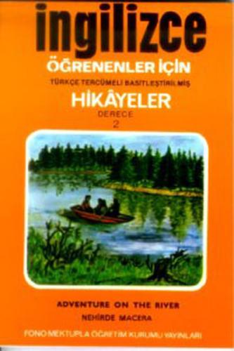 İngilizce Türkçe Hikayeler Derece 2 Kitap 2 Nehirde Macera %14 indirim