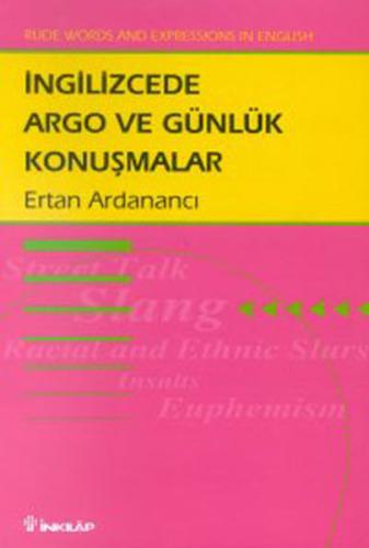 İngilizcede Argo ve Günlük Konuşmalar Rude Words and Expressions In En