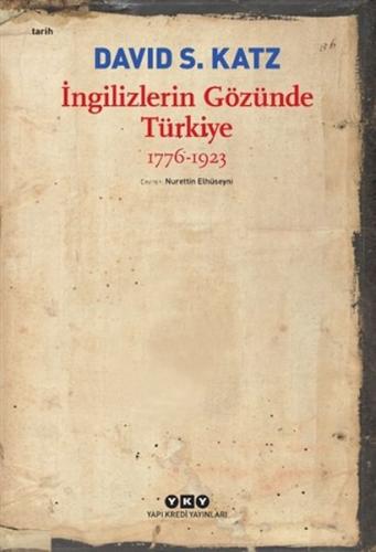 İngilizlerin Gözünde Türkiye 1776-1923 %18 indirimli David S. Katz