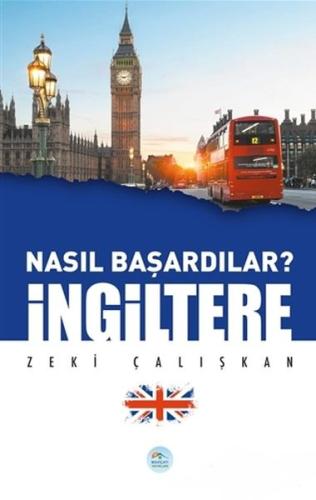 İngiltere - Nasıl Başardılar? %35 indirimli Zeki Çalışkan