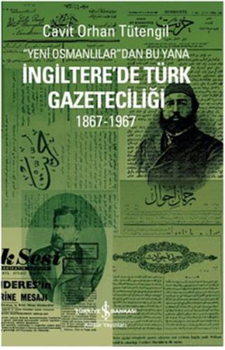 İngiltere'de Türk Gazeteciliği %31 indirimli Cavit Orhan Tütengil