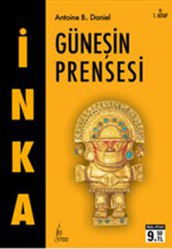 İnka- I Güneşin Prensesi (Cep Boy) %10 indirimli Antoine B. Daniel