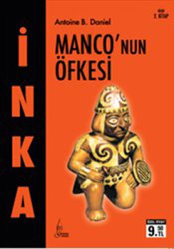 İnka- II Monco'nun Öfkesi (Cep Boy) %10 indirimli Antoine B. Daniel