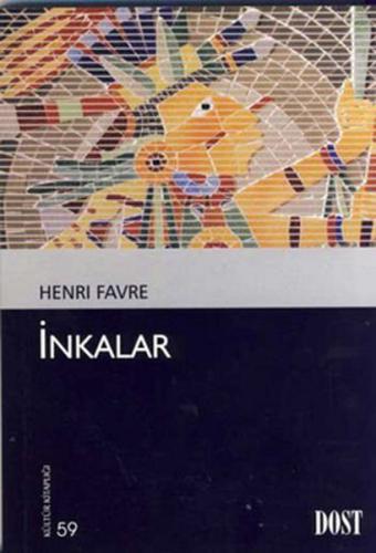 İnkalar (Kültür Kitaplığı 59) Henri Favre