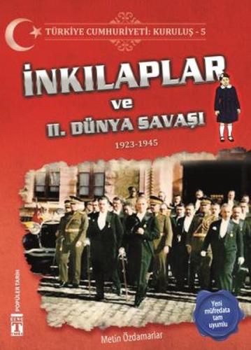 İnkılaplar ve 2. Dünya Savaşı - Türkiye Cumhuriyeti Kuruluş 5 %15 indi