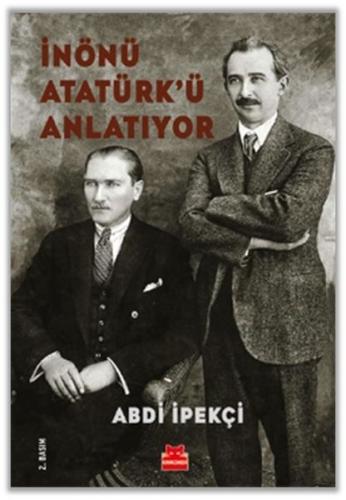 İnönü Atatürk’ü Anlatıyor %14 indirimli Abdi İpekçi