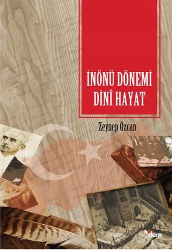 İnönü Dönemi Dini Hayat %18 indirimli Zeynep Özcan