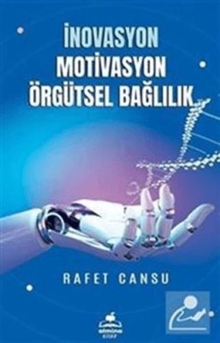 İnovasyon Mativasyon Örgütsel Bağlılık Rafet Cansu