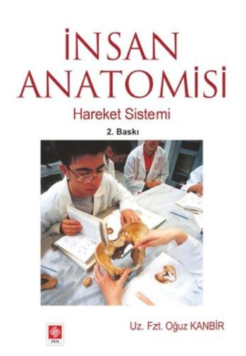 İnsan Anatomisi Hareket Sistemi Oğuz Kanbir