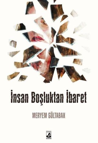 İnsan Boşluktan İbaret %15 indirimli Meryem Gültabak