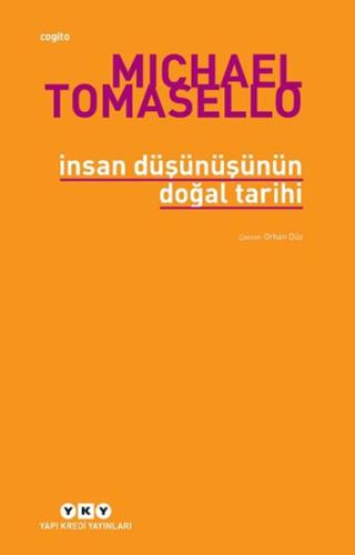 İnsan Düşünüşünün Doğal Tarihi %18 indirimli Michael Tomasello