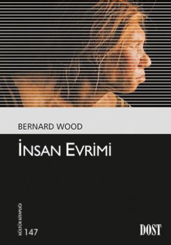 İnsan Evrimi Bernard Wood