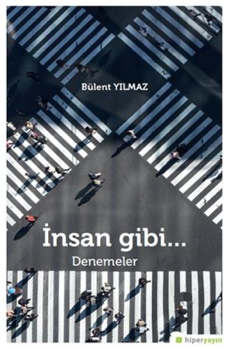 İnsan Gibi... %15 indirimli Bülent Yılmaz