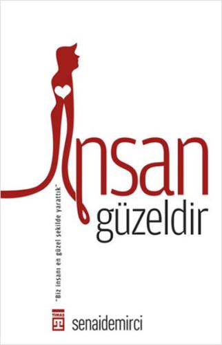 İnsan Güzeldir Senai Demirci