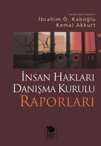 İnsan Hakları Danışma Kurulu Raporları %10 indirimli Kolektif