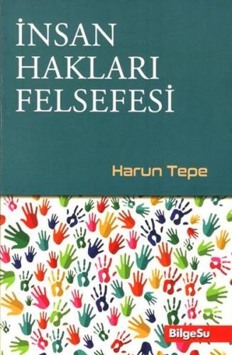 İnsan Hakları Felsefesi %10 indirimli Harun Tepe