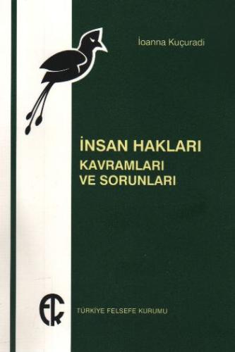 İnsan Hakları: Kavramları ve Sorunları %10 indirimli İoanna Kuçuradi