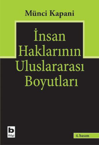 İnsan Haklarının Uluslararası Boyutları %15 indirimli Münci Kapani