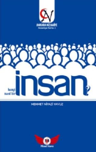 İnsan Hangi İnsan? Nasıl Bir İnsan? - Nizamiye Serisi 1 Mehmet Niyazi 