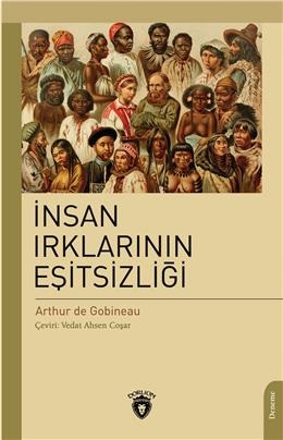 İnsan Irklarının Eşitsizliği %25 indirimli Joseph Arthur De Gobineau