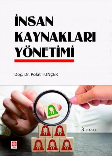 İnsan Kaynakları Yönetimi (Dr. Polat Tunçer) Polat Tunçer