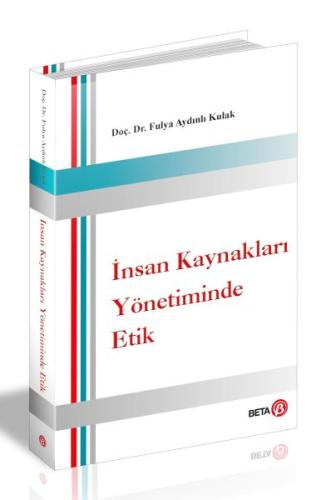 İnsan Kaynakları Yönetiminde Etik %3 indirimli Fulya Aydınlı Kulak