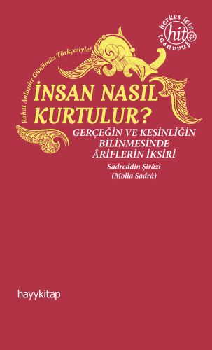 İnsan Nasıl Kurtulur %15 indirimli Sadreddin Şirazi