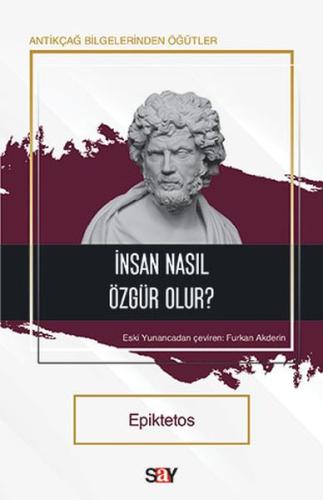 İnsan Nasıl Özgür Olur? Epiktetos