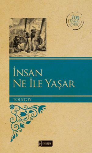 İnsan Ne İle Yaşar Lev Nikolayeviç Tolstoy