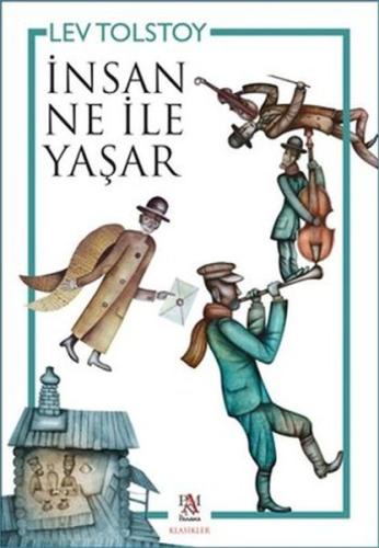 İnsan Ne ile Yaşar %22 indirimli Lev N. Tolstoy