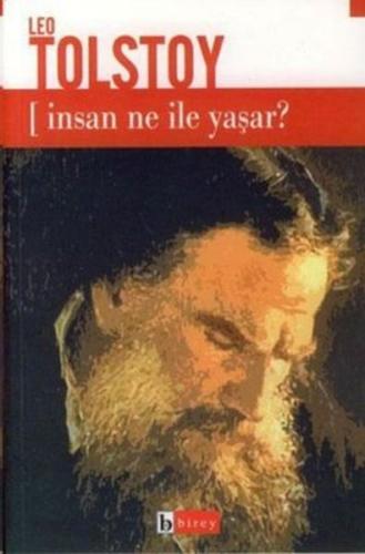 İnsan Ne ile Yaşar Lev Nikolayeviç Tolstoy