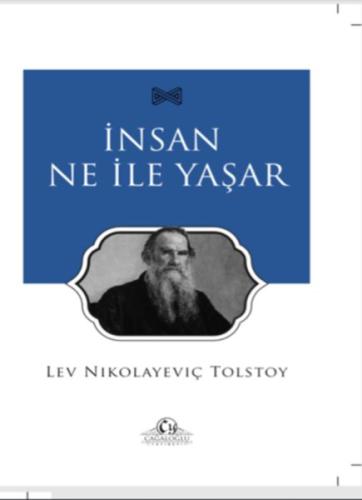 İnsan Ne ile Yaşar Lev Nikolayeviç Tolstoy