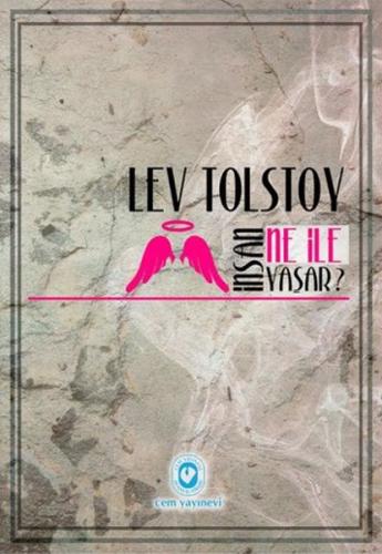 İnsan Ne ile Yaşar? Lev N. Tolstoy