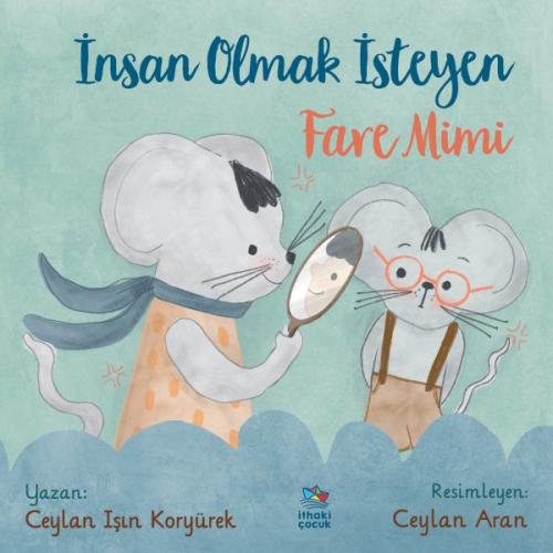 İnsan Olmak İsteyen Fare Mimi %12 indirimli Ceylan Işın Koryürek