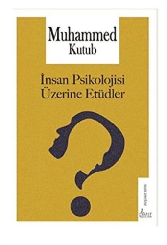 İnsan Psikolojisi Üzerine Etüdler Muhammed Kutub