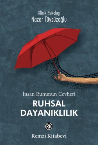 İnsan Ruhunun Cevheri - Ruhsal Dayanıklılık %13 indirimli Nazar Tüysüz