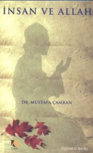 İnsan ve Allah %15 indirimli Mustafa Çamran