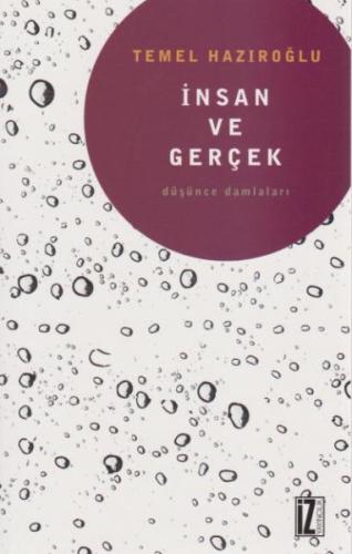 İnsan Ve Gerçek Düşünce Damlaları %15 indirimli Temel Hazıroğlu