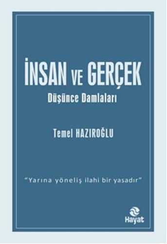 İnsan ve Gerçek Düşünce Damlaları %20 indirimli Temel Hazıroğlu