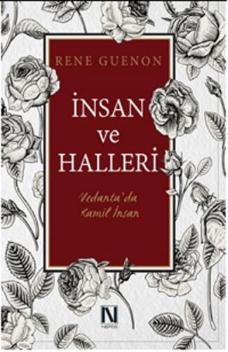 İnsan ve Halleri Vedanta’da Kamil İnsan Rene Guenon