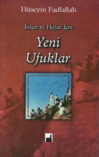 İnsan ve Hayat İçin Yeni Ufuklar %17 indirimli M. Hüseyin Fadlallah