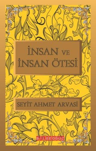 İnsan ve İnsan Ötesi S. Ahmet Arvasi