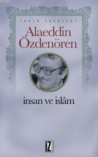 İnsan ve İslam %15 indirimli Alaeddin Özdenören